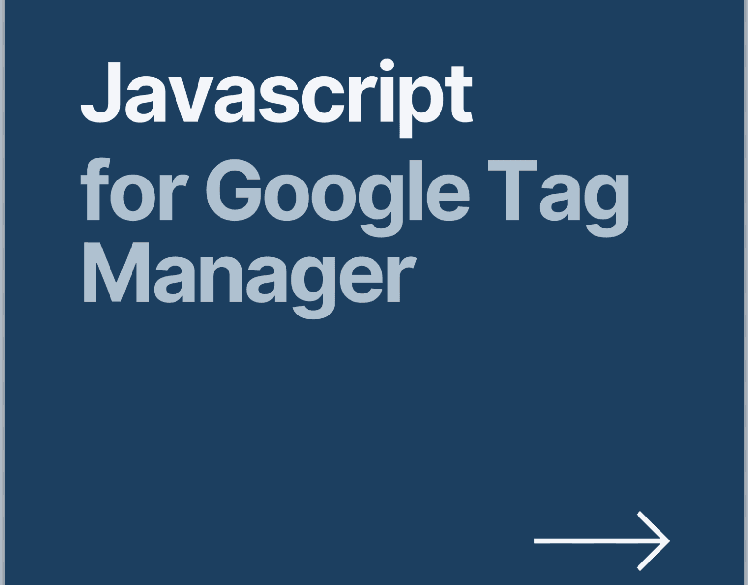Javascript basics for Google Tag Manager